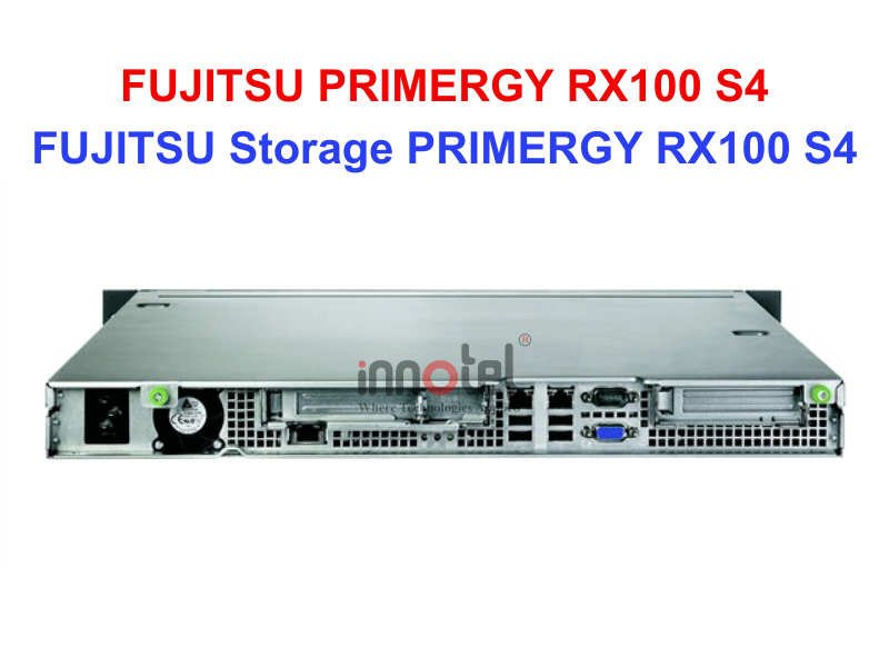FUJITSU PRIMERGY RX100 S4 - Thiết bị lưu trữ SAN/NAS FUJITSU Storage PRIMERGY RX100 S4
