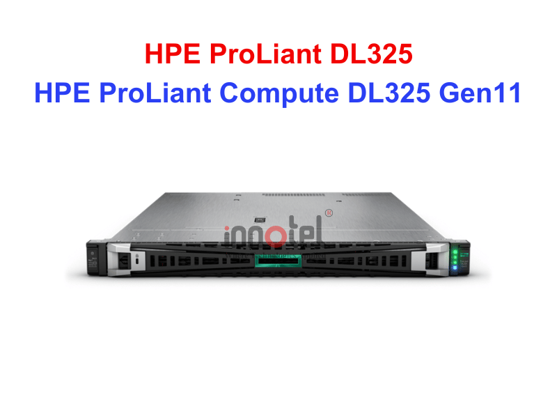 HPE ProLiant DL325 Gen11 - Thiết bị Máy Chủ HPE ProLiant Compute DL325 Gen11