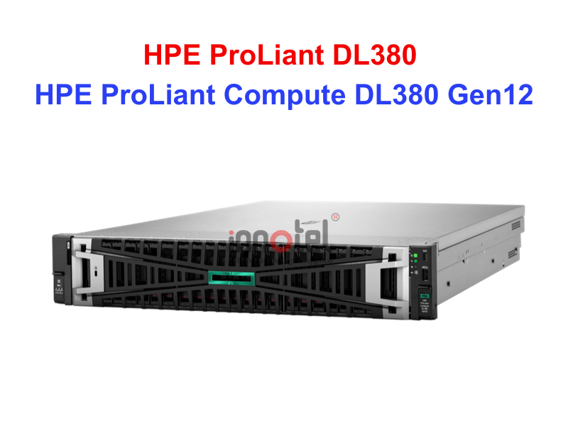 HPE ProLiant DL380 Gen12 - Thiết bị Máy Chủ HPE ProLiant Compute DL380 Gen12