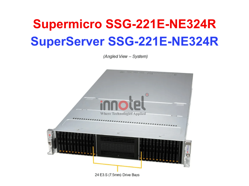 Storage SuperServer SSG-221E-NE324R - Thiết bị lưu trữ SAN/NAS SuperServer SSG-221E-NE324R