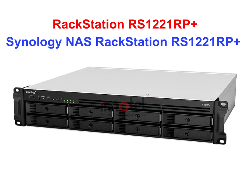 Synology RS1221RP+ - Thiết bị lưu trữ SAN/NAS Synology NAS RackStation RS1221RP+
