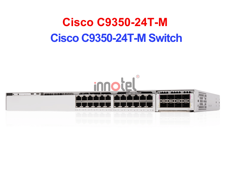 Switch Cisco C9350-24T-M – Thiết bị chuyển mạch Cisco C9350-24T-M Switch