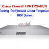 Cisco Firewall FPR1120-BUN Tường Lửa Cisco Firepower 1120 Master Bundle – Thiết bị tường lửa Cisco Firewall FPR1120-BUN