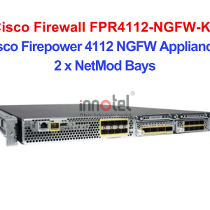 Cisco Firewall FPR4112-NGFW-K9 Cisco Firepower 4112 NGFW Appliance, 2 x NetMod Bays – Thiết bị tường lửa Cisco Firewall FPR4112-NGFW-K9