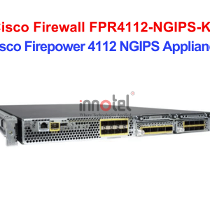 Cisco Firewall FPR4112-NGIPS-K9