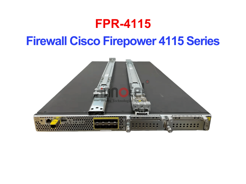 Cisco Firewall FPR-4115 Firewall Cisco Firepower 4115 Series – Thiết bị tường lửa FPR-4115