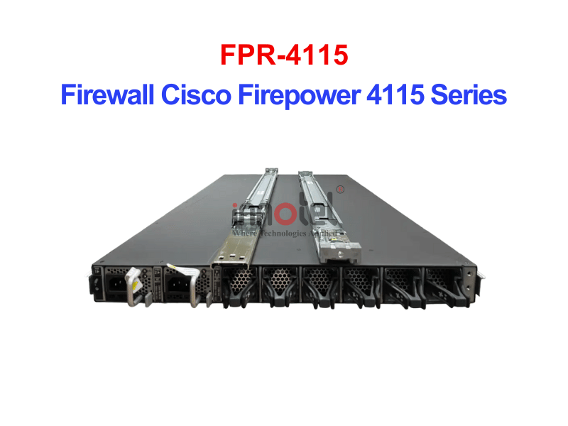Cisco Firewall FPR-4115 Firewall Cisco Firepower 4115 Series – Thiết bị tường lửa FPR-4115