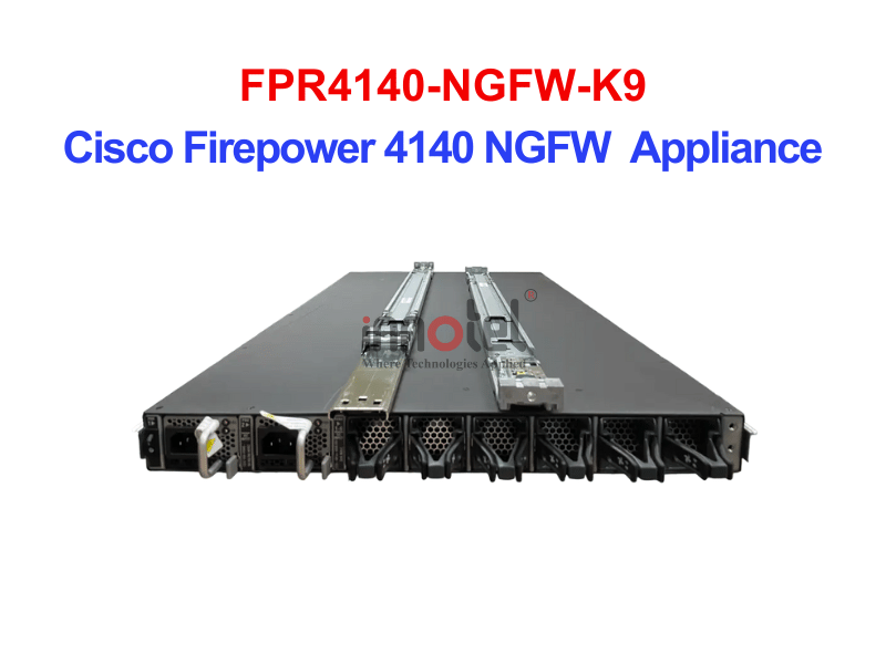 Cisco FPR4140-NGFW-K9 Cisco Firepower 4140 NGFW Appliance – Thiết bị tường lửa FPR4140-NGFW-K9