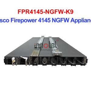 Cisco Firewall FPR4145-NGFW-K9 Cisco Firepower 4145 NGFW Appliance – Thiết bị tường lửa FPR4145-NGFW-K9