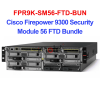 FPR9K-SM56-FTD-BUN