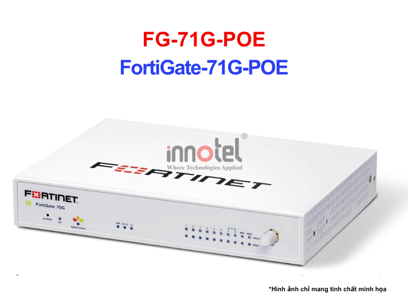 Fortinet firewall FG-71G-POE – Thiết bị tường lửa FG-71G-POE