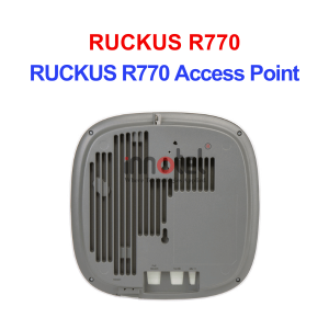 Ruckus R770 – Thiết bị Wifi Trong Nhà RUCKUS R770 Access Point