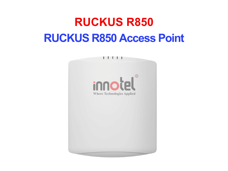 Ruckus R850 – Thiết bị Wifi Trong Nhà RUCKUS R850 Access Point
