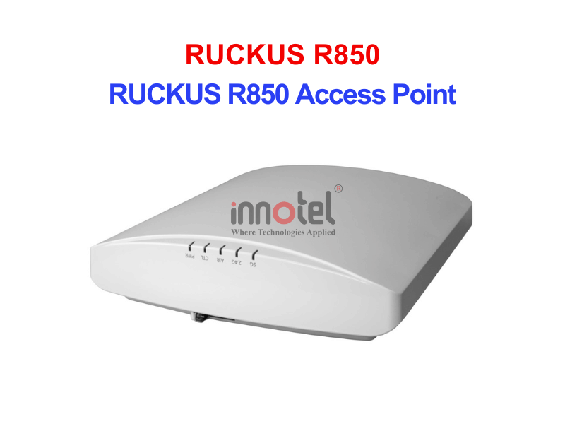 Ruckus R850 – Thiết bị Wifi Trong Nhà RUCKUS R850 Access Point