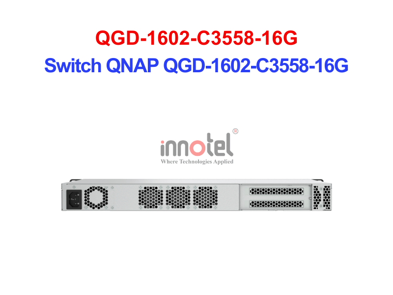 Switch QNAP QGD-1602-C3558-16G – Thiết Bị Chuyển Mạch Switch QNAP QGD-1602-C3558-16G