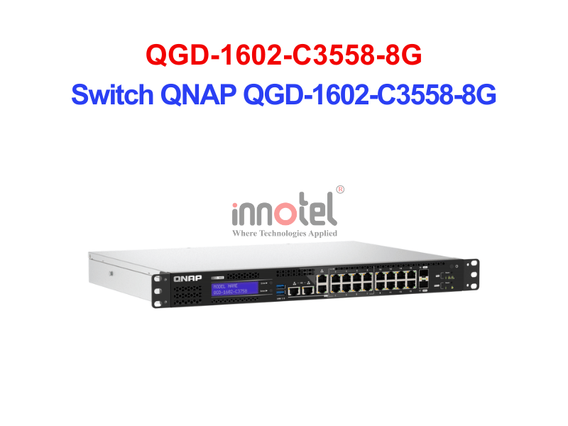 Switch QNAP QGD-1602-C3558-8G – Thiết Bị Chuyển Mạch Switch QNAP QGD-1602-C3558-8G