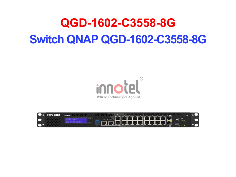 Switch QNAP QGD-1602-C3558-8G – Thiết Bị Chuyển Mạch Switch QNAP QGD-1602-C3558-8G