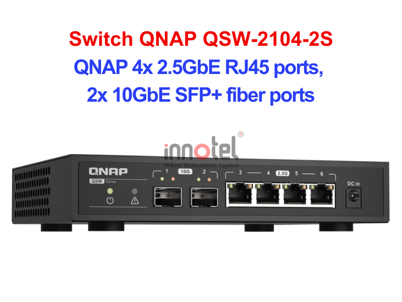 Switch QNAP QSW-2104-2S – Thiết Bị Chuyển Mạch Switch QNAP QSW-2104-2S