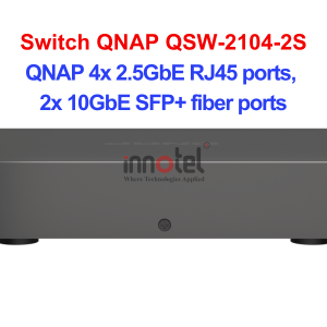Switch QNAP QSW-2104-2S – Thiết Bị Chuyển Mạch Switch QNAP QSW-2104-2S