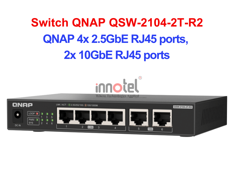 Switch QNAP QSW-2104-2T-R2 – Thiết Bị Chuyển Mạch Switch QNAP QSW-2104-2T-R2