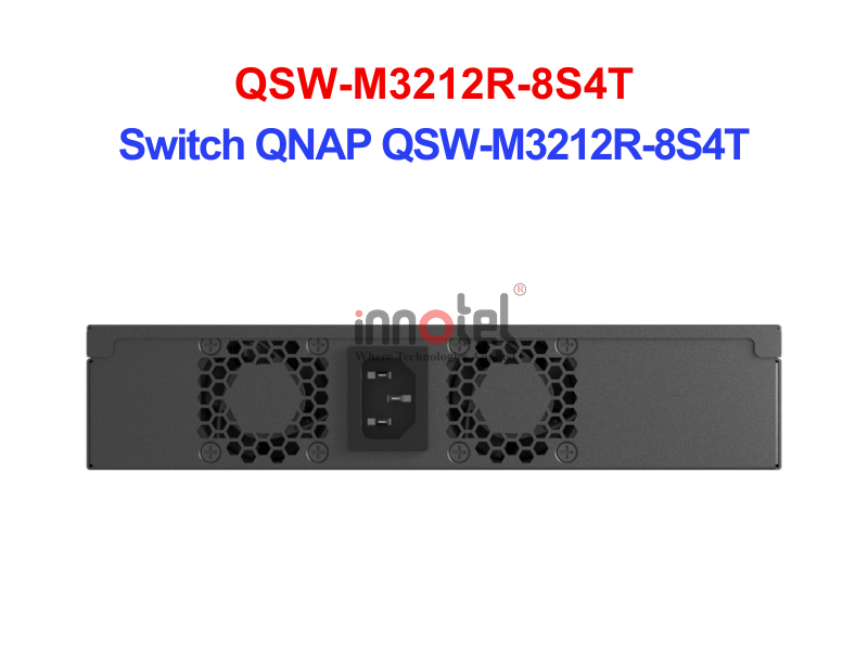 Switch QNAP QSW-M3212R-8S4T – Thiết Bị Chuyển Mạch Switch QNAP QSW-M3212R-8S4T