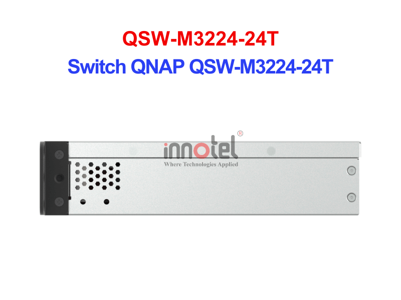 Switch QNAP QSW-M3224-24T – Thiết Bị Chuyển Mạch Switch QNAP QSW-M3224-24T
