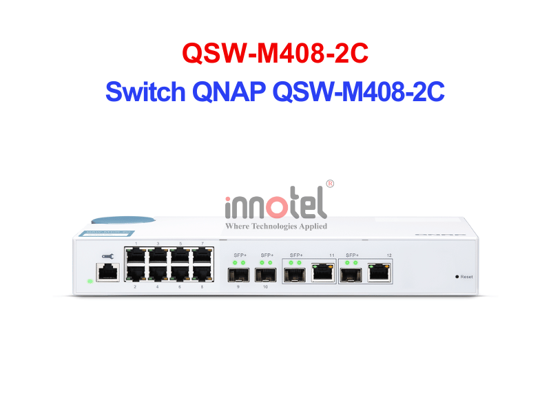 Switch QNAP QSW-M408-2C – Thiết Bị Chuyển Mạch Switch QNAP QSW-M408-2C