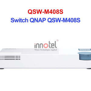 Switch QNAP QSW-M408S – Thiết Bị Chuyển Mạch Switch QNAP QSW-M408S