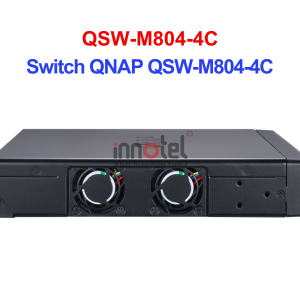 Switch QNAP QSW-M804-4C – Thiết Bị Chuyển Mạch Switch QNAP QSW-M804-4C