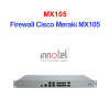 Firewall Cisco Meraki MX105 – Thiết Bị Tường Lửa Tích Hợp Firewall Cisco Meraki MX105