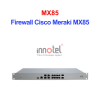 Firewall Cisco Meraki MX85 – Thiết Bị Tường Lửa Tích Hợp Firewall Cisco Meraki MX85