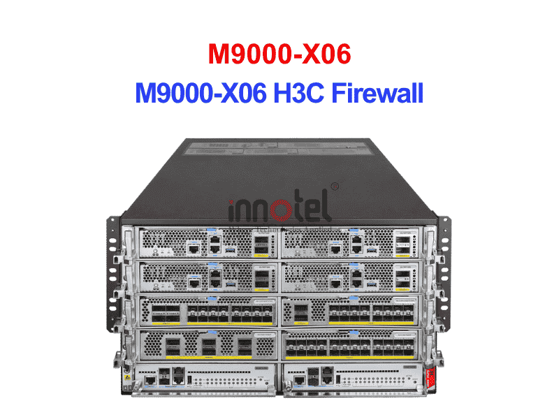 Firewall H3C M9000-X06 – Thiết bị Tường Lửa M9000-X06 H3C Firewall