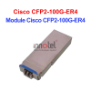 Module Cisco CFP2-100G-ER4