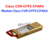 Module Cisco CVR-CFP2-CPAK4 – Thiết bị Module Quang Module Cisco CVR-CFP2-CPAK4
