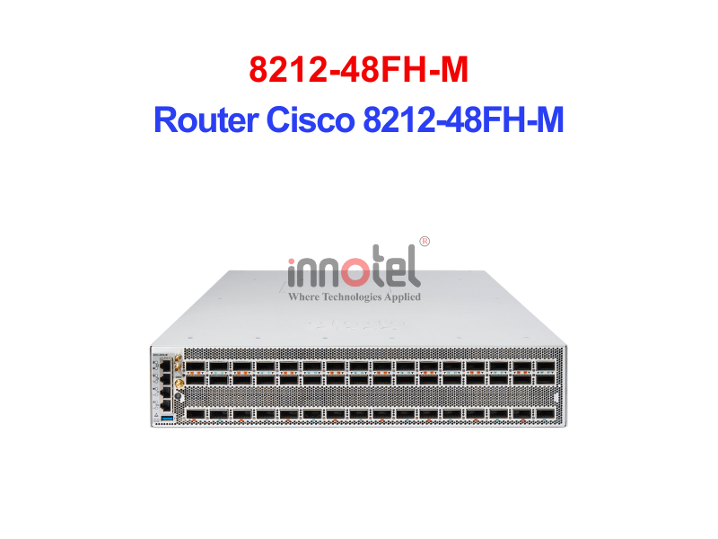 Router Cisco 8212-48FH-M – Thiết Bị Router Router Cisco 8212-48FH-M