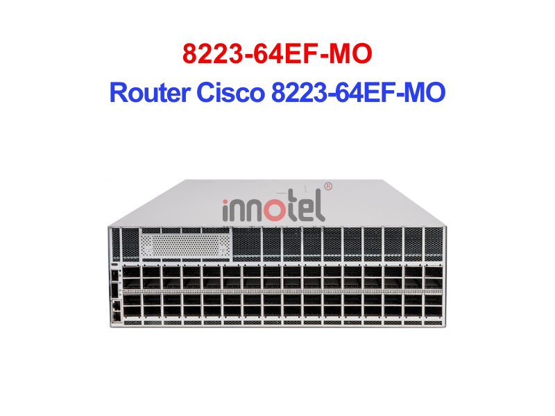 Router Cisco 8223-64EF-MO – Thiết Bị Router Router Cisco 8223-64EF-MO