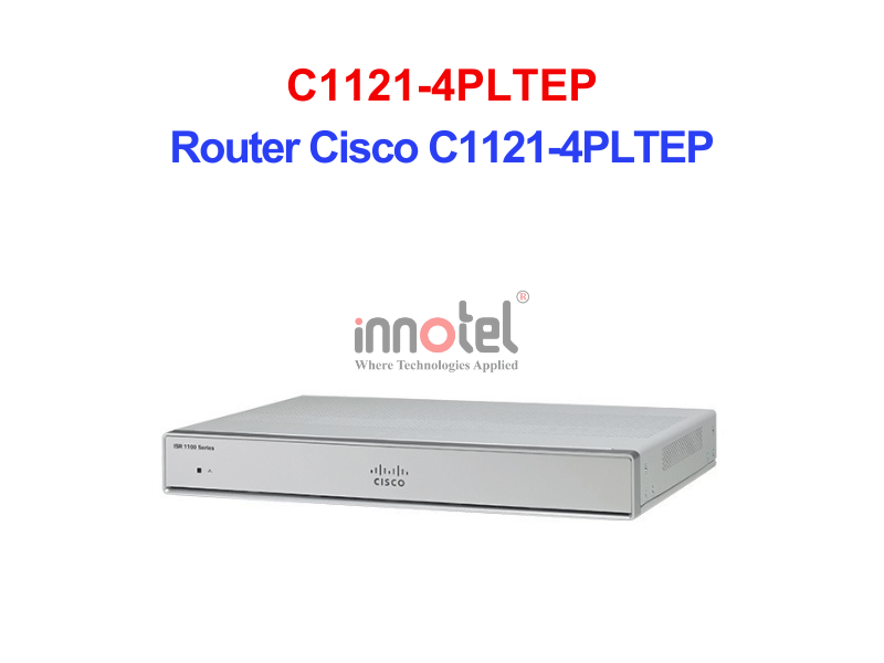 Router Cisco C1121-4PLTEP – Thiết bị Router Router Cisco C1121-4PLTEP