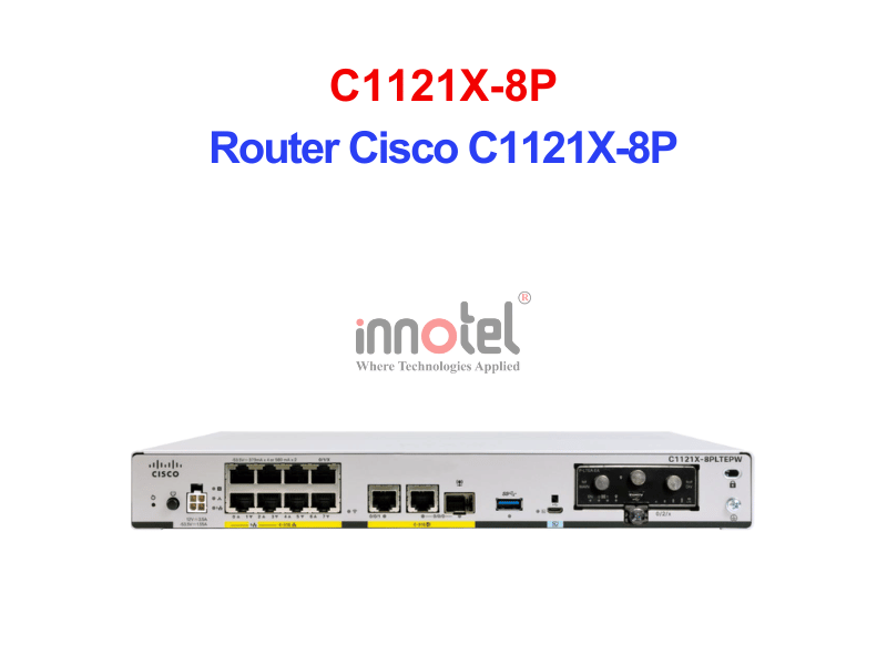 Router Cisco C1121X-8P – Thiết bị Router Router Cisco C1121X-8P