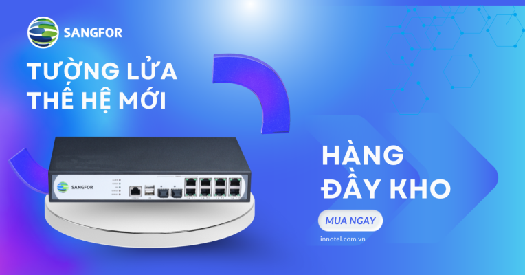 Lô Tường Lửa Sangfor Sangfor thế hệ mới